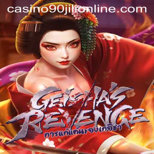 GeishasRevenge: A Journey into the Enigmatic World of 90 Jili Online Casino